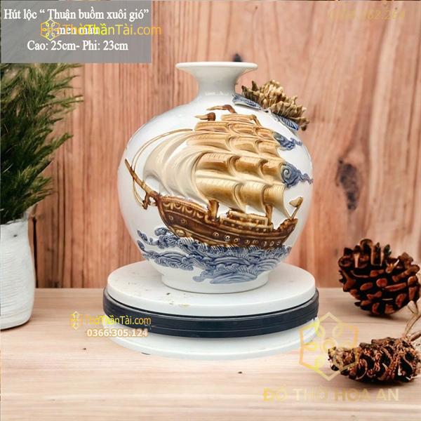 Bình Hút Lộc Thuận Buồm Xuôi Gió Đắp Nổi